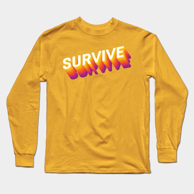 Survive Long Sleeve T-Shirt by VDUBYA